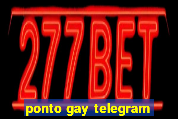 ponto gay telegram